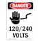 Signmission Safety Sign, OSHA Danger, 10" Height, Rigid Plastic, 120-240 Volts, Portrait OS-DS-P-710-V-1005 - alternate 1